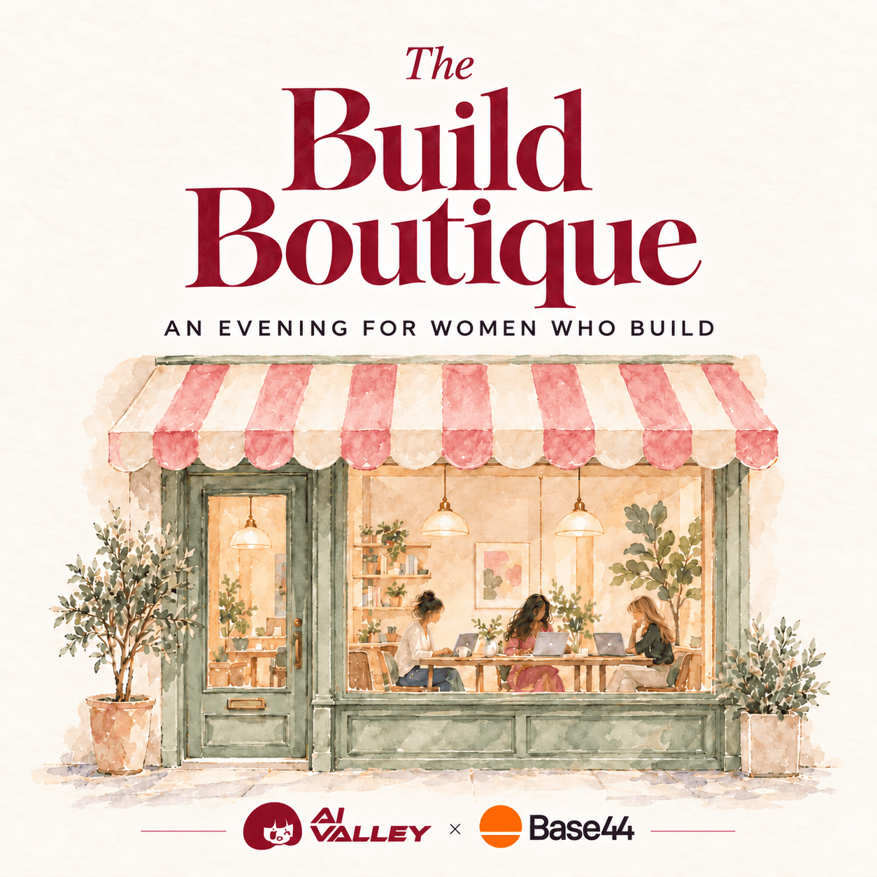 The Build Boutique: Base44 x AI Valley Women's Build Night